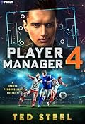 Player Manager 4: A Sports Progression Fantasy