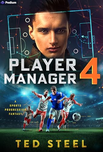 Player Manager 4: A Sports Progression Fantasy (Kindle Edition)