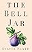 The Bell Jar by Sylvia Plath