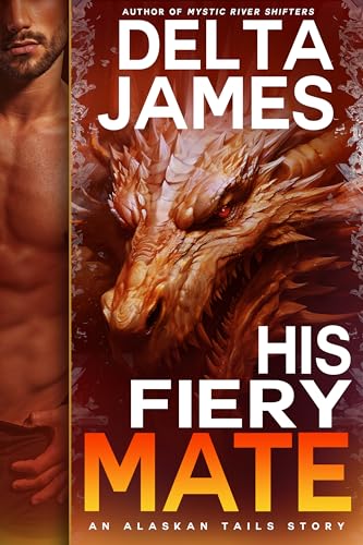 His Fiery Mate (Alaskan Tails, #5)