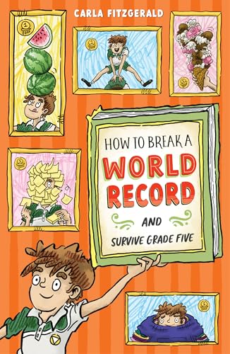 How to Break a World Record and Survive Grade Five (Kindle Edition)
