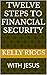 TWELVE STEPS TO FINANCIAL SECURITY by Kelly Riggs