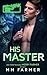 His Master (Omegas After Da...
