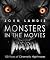 Monsters in the Movies: 100 Years of Cinematic Nightmares