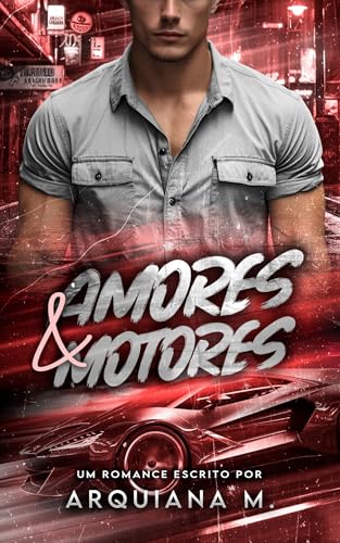 Amores e Motores (Portuguese Edition)