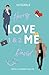 LOVE ME Intégrale: Vol 1 - ...