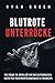 Blutrote Unterröcke: Der Verrat, Die Brutalität Und Das Blutvergiessen Hinter Dem Dienstmädchenmassaker in Frankreich (Wahres Verbrechen) (German Edition)