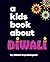 A Kids Book About Diwali