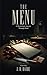The Menu: A Mysterious Jour...