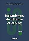 Mécanismes de défense et coping - 4e éd.