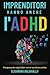 Imprenditori Hanno Anche l'ADHD by Elisandra Balquiallo