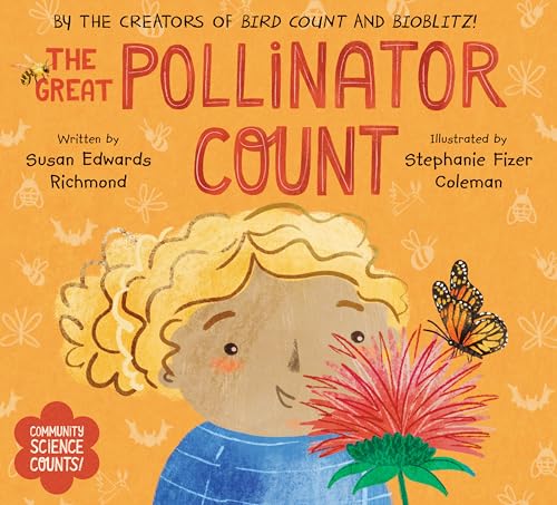 The Great Pollinator Count (Community Science Counts!)