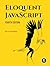 Eloquent JavaScript, 4th Edition by Marijn Haverbeke