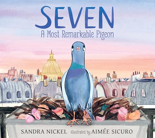 Seven: A Most Remarkable Pigeon (Hardcover)
