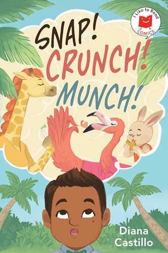Snap! Crunch! Munch? (I Like to Read Comics)