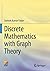 Discrete Mathematics with Graph Theory