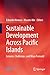 Sustainable Development Across Pacific Islands: Lessons, Challenges, and Ways Forward