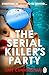 The Serial Killer's Party
