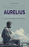 Marcus Aurelius for Beginners: The Life and Teachings of a Roman Emperor