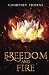 Freedom and Fire (Elemental Viria)