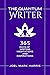 The Quantum Writer : 365 Da...