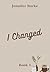 I Changed - Book 1