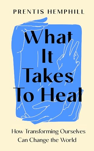 What It Takes to Heal (Paperback)