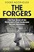 The Forgers: The True Story of the Holocaust's Most Audacious Rescue Operation