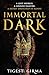 Immortal Dark (Immortal Dark Trilogy, #1)