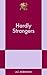 Hardly Strangers