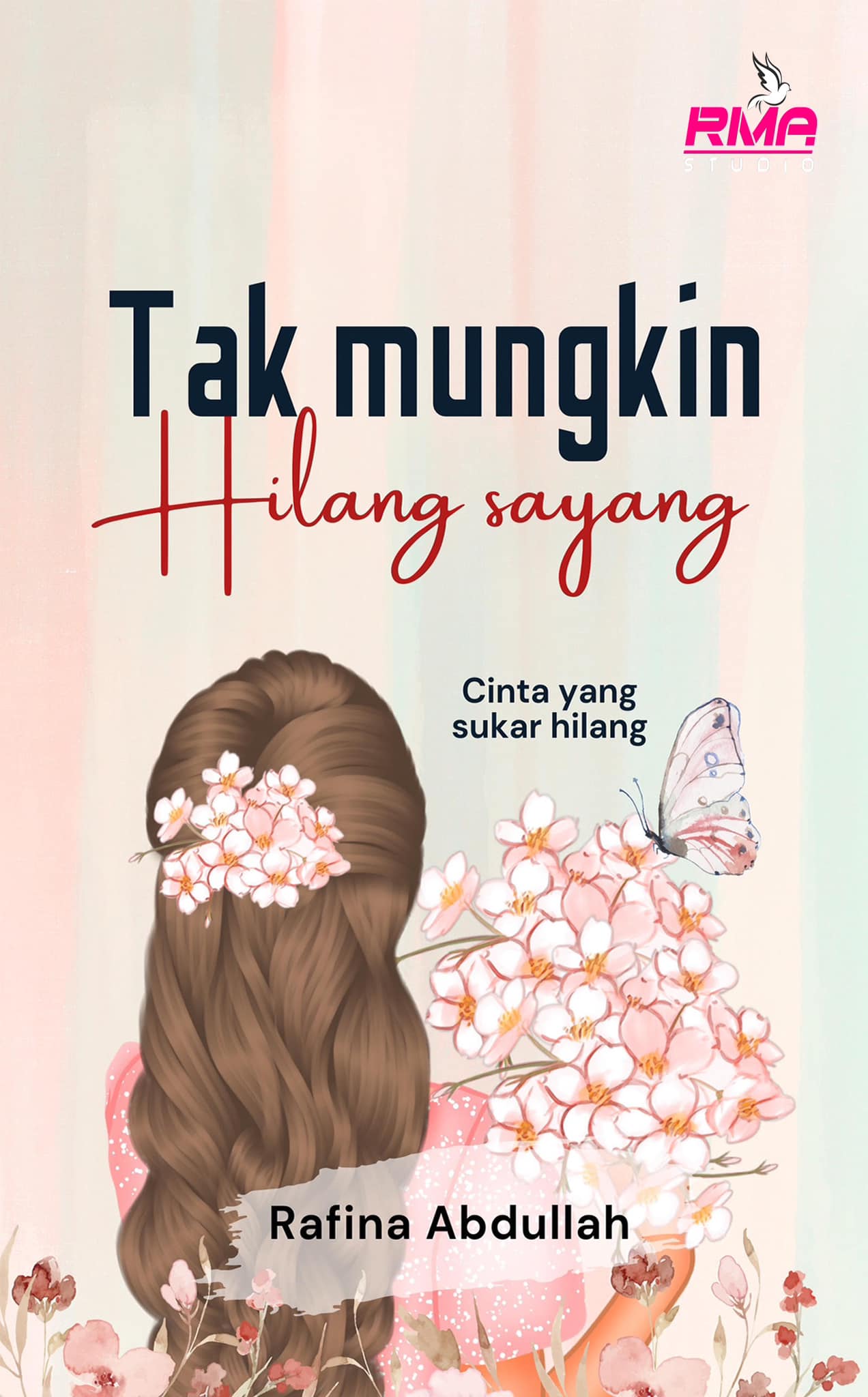 Tak Mungkin Hilang Sayang
