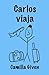Carlos viaja (Soy Carlos) (Spanish Edition)