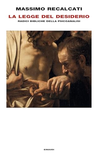 La Legge del desiderio. Radici bibliche della psicoanalisi (Kindle Edition)