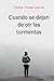 Cuando se dejan de oír las tormentas by Fátima Tirado García