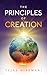 The Principles of Creation by Tejas Hiremani