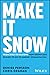 Make It Snow: From Zero to ...