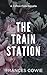 The Train Station