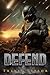 Defend by Travis Taylor