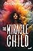 The Miracle Child by Shivani Singh