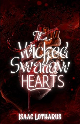 The Wicked Swallow Hearts (The Wicked Ivyle Falls Book 1)
