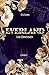 Everland, Livre I : Les origines