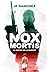 Nox Mortis: La Noche de la Muerte (Spanish Edition)