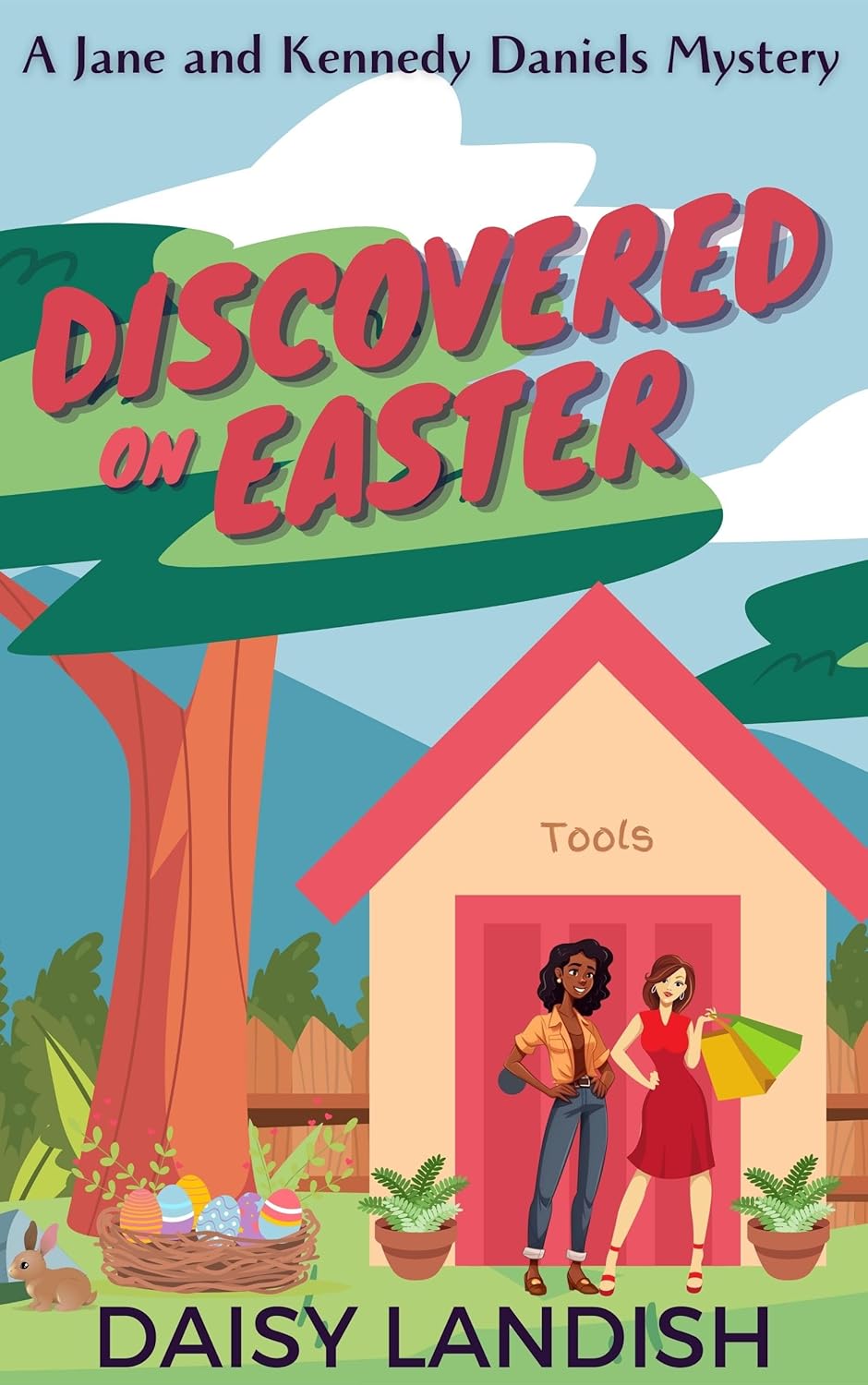 Discovered on Easter (Jane and Kennedy Daniels Mysteries #5)