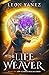 The Life Weaver: An Epic Hi...