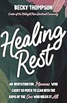 Healing Rest: An ...
