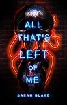 All That's Left of Me (Suicide Parties #1)