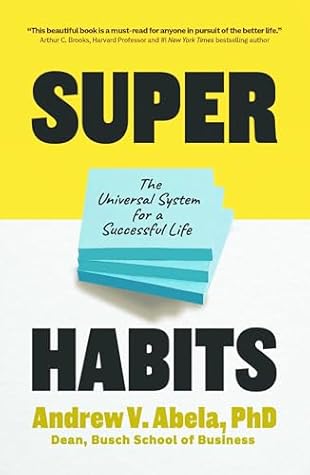 Superhabits: The Universal System for a Successful Life