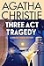 Three Act Tragedy (Hercule Poirot, #11) by Agatha Christie