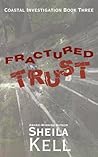 Fractured Trust by Sheila Kell