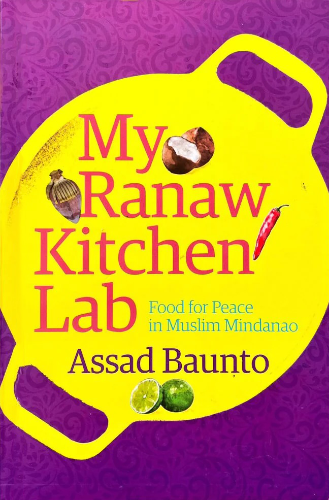 My Ranaw Kitchen Lab: Food for Peace in Muslim Mindanao (Paperback)